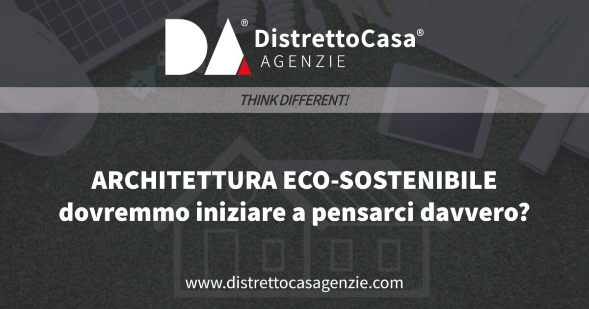 Architettura eco-sostenibile: dovremmo iniziare a pensarci davvero? 35