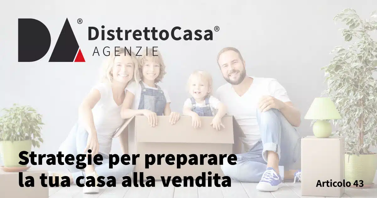 Strategie per preparare la tua casa alla vendita